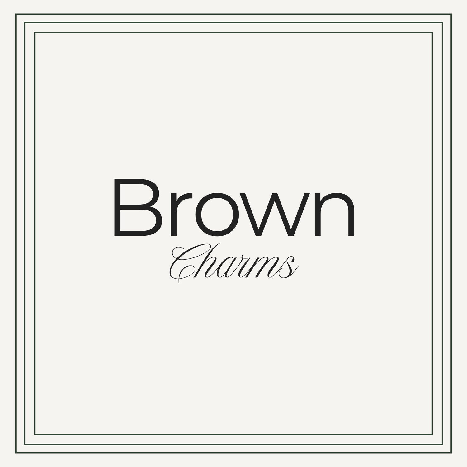 Brown Charms